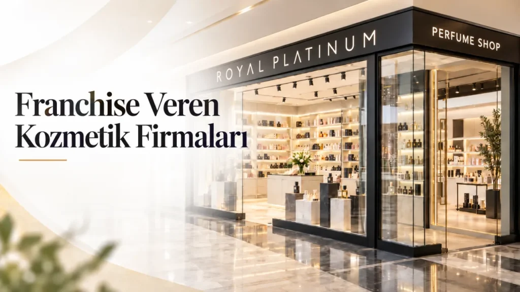 Franchise Veren Kozmetik Firmaları